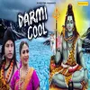 About Darmi Cool Song